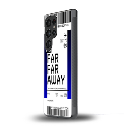 far far away boarding pass ticket back phone cover | glass case for samsung galaxy s25 ultra