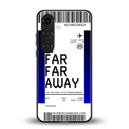 far far away boarding pass ticket back phone cover | glass case for samsung galaxy s24 plus