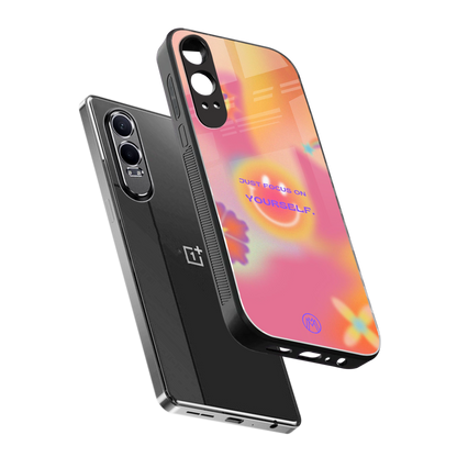 focus on yourself back phone cover | glass case for oneplus nord ce 4 lite