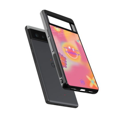 focus on yourself back phone cover | glass case for Google Pixel 6A