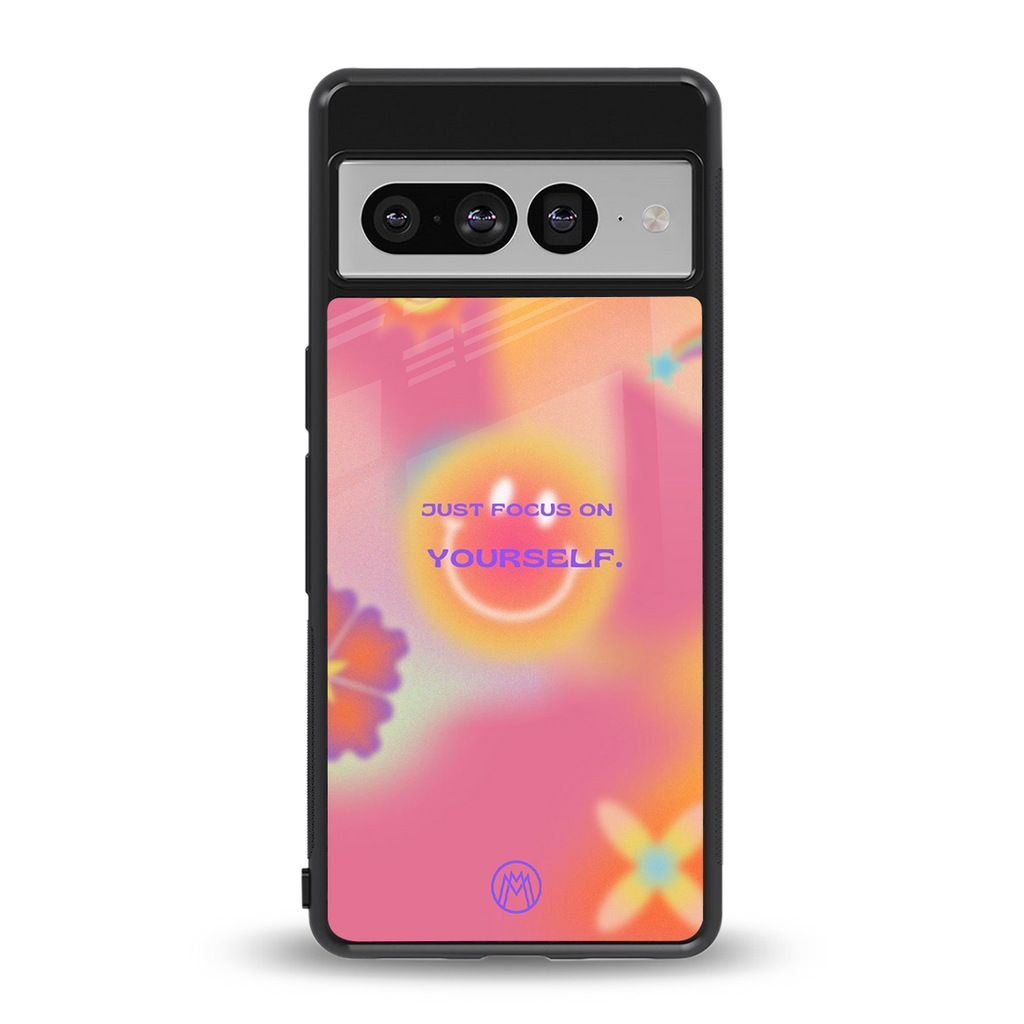 focus on yourself back phone cover | glass case for google pixel 7 pro