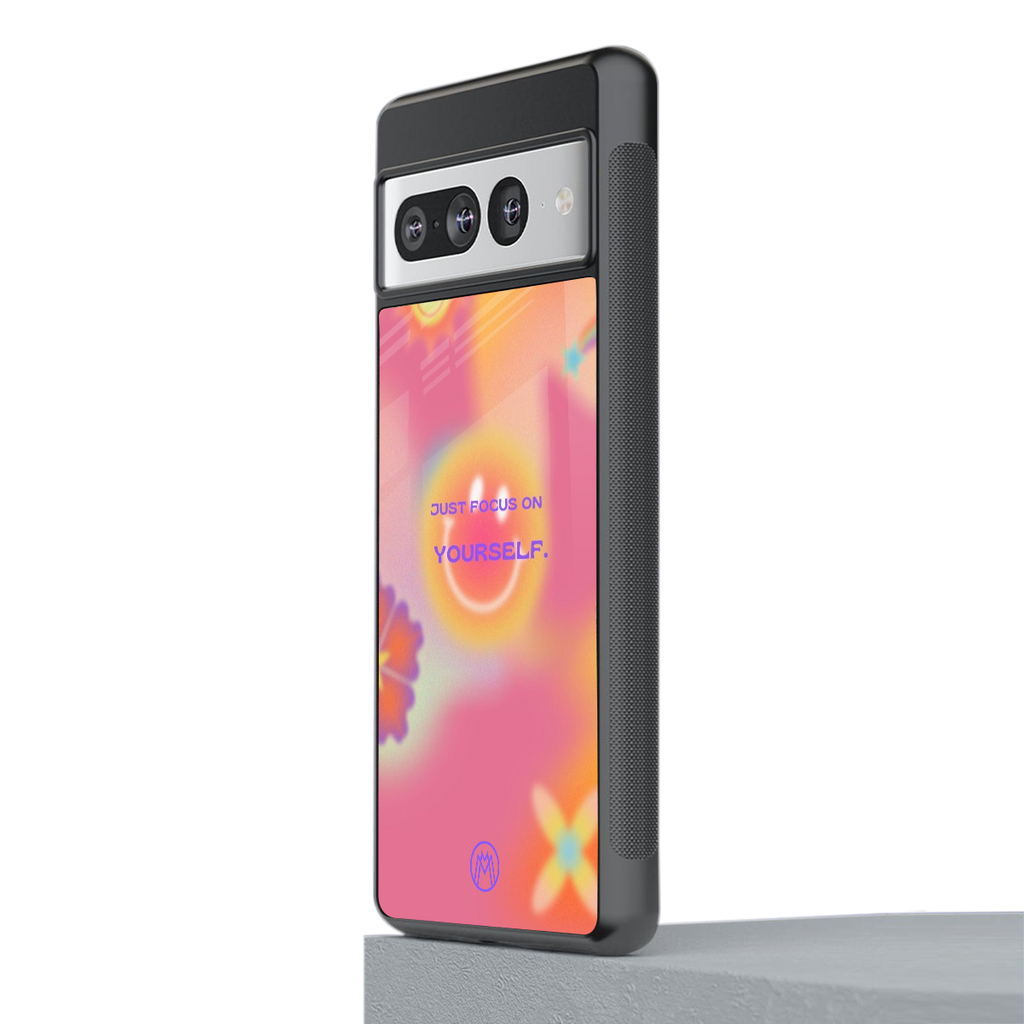 focus on yourself back phone cover | glass case for google pixel 7 pro