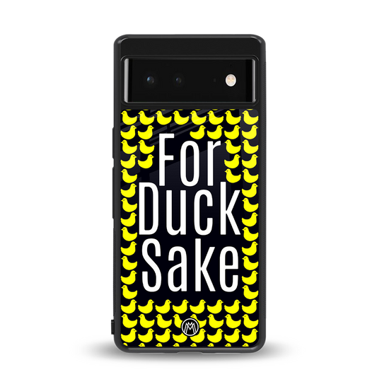 for duck sake back phone cover | glass case for google pixel 6