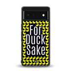 for duck sake back phone cover | glass case for Google Pixel 6A