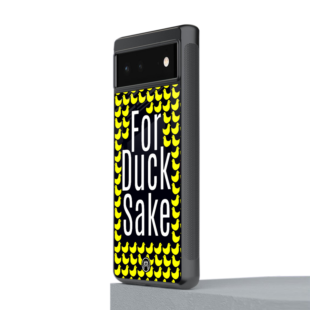 for duck sake back phone cover | glass case for google pixel 6