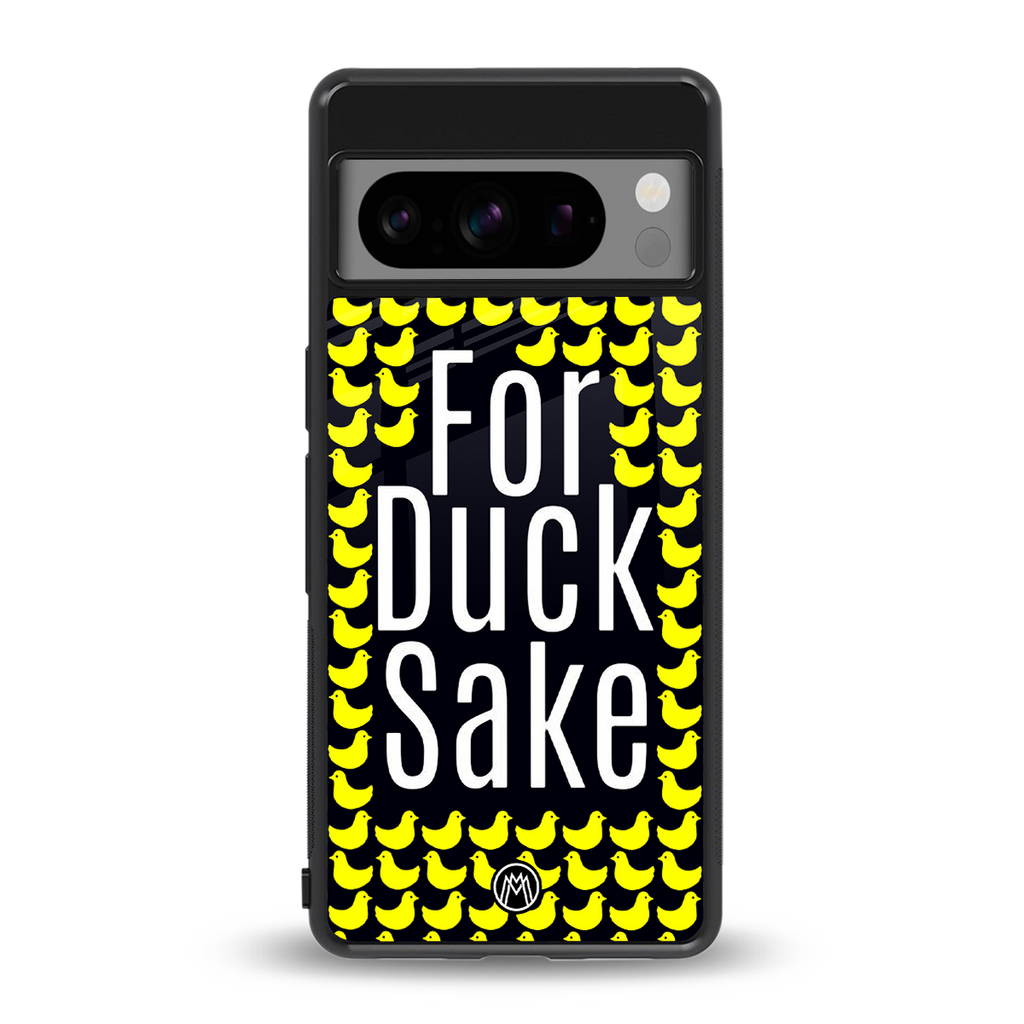 for duck sake back phone cover | glass case for google pixel 8 pro