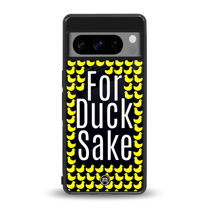 for duck sake back phone cover | glass case for google pixel 8 pro