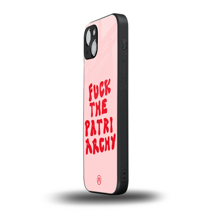 fuck the patriarchy back phone cover | glass case for iphone 15