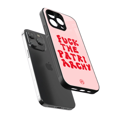 fuck the patriarchy back phone cover | glass case for iphone 15 pro