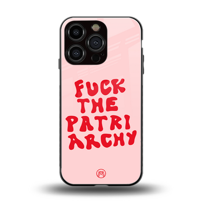 fuck the patriarchy back phone cover | glass case for iphone 16 pro