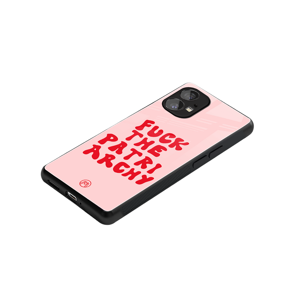 fuck the patriarchy back phone cover | glass case for nothing phone 1