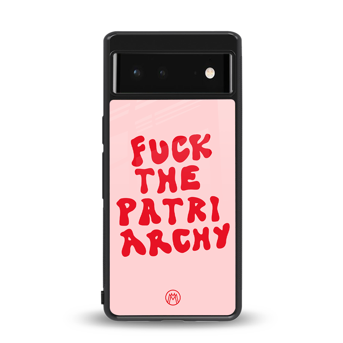 fuck the patriarchy back phone cover | glass case for google pixel 6