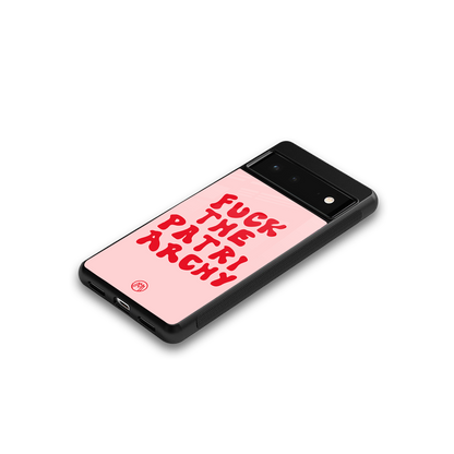fuck the patriarchy back phone cover | glass case for Google Pixel 6A