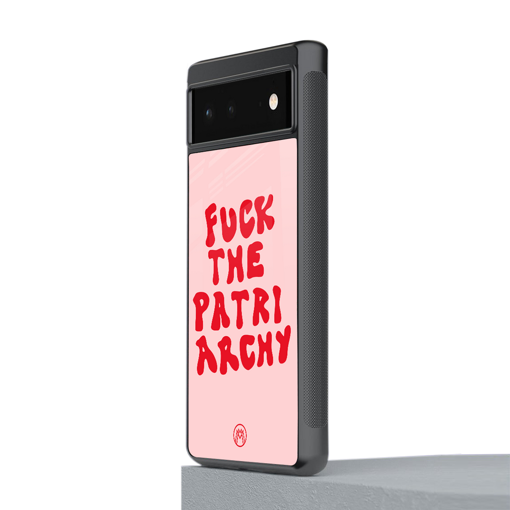 fuck the patriarchy back phone cover | glass case for Google Pixel 6A