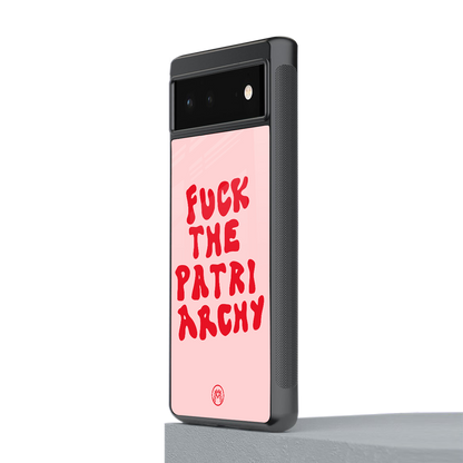 fuck the patriarchy back phone cover | glass case for Google Pixel 6A
