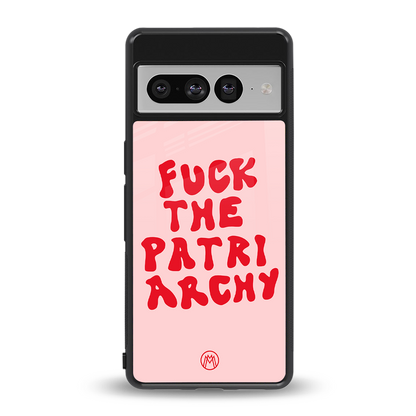 fuck the patriarchy back phone cover | glass case for google pixel 7 pro