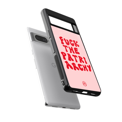 fuck the patriarchy back phone cover | glass case for google pixel 7 pro