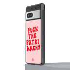 fuck the patriarchy back phone cover | glass case for Google Pixel 7