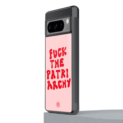 fuck the patriarchy back phone cover | glass case for google pixel 8 pro