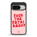 fuck the patriarchy back phone cover | glass case for google pixel 9