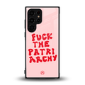 fuck the patriarchy back phone cover | glass case for samsung galaxy s23 ultra