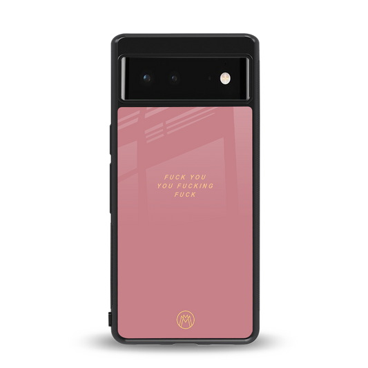 fuck you back phone cover | glass case for Google Pixel 6A