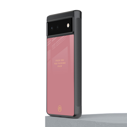 fuck you back phone cover | glass case for Google Pixel 6A