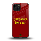 gangsters don't cry back phone cover | glass case for iphone 13 mini
