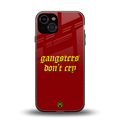 gangsters don't cry back phone cover | glass case for iphone 13