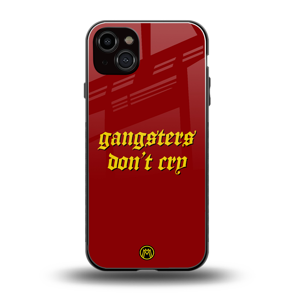 gangsters don't cry back phone cover | glass case for iphone 14 plus