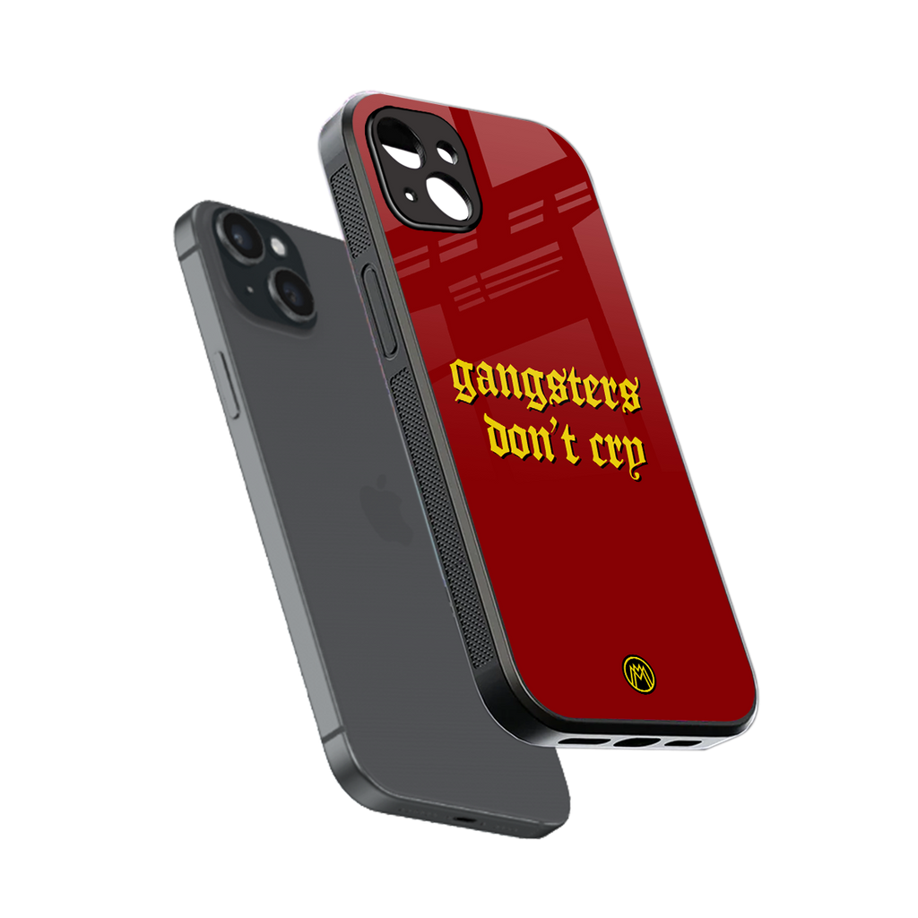 gangsters don't cry back phone cover | glass case for iphone 15 plus