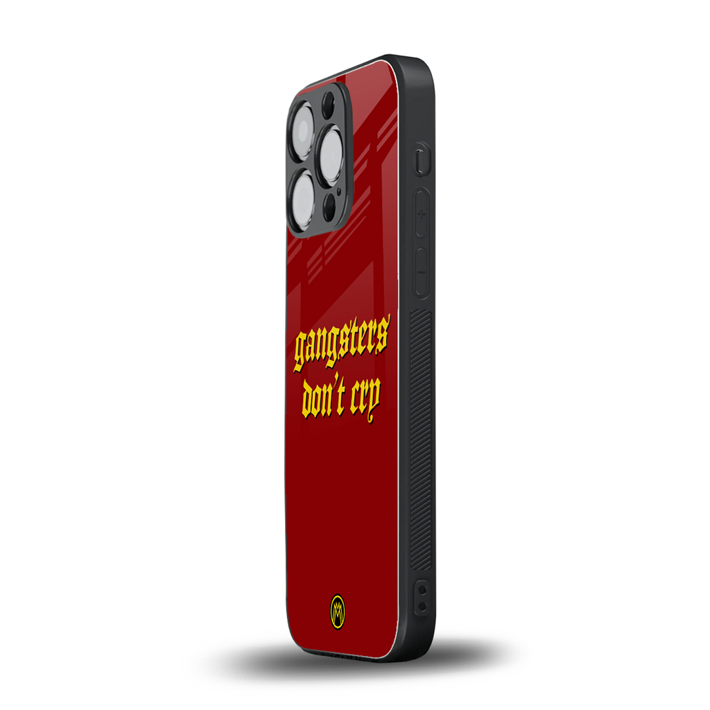 gangsters don't cry back phone cover | glass case for iphone 15 pro