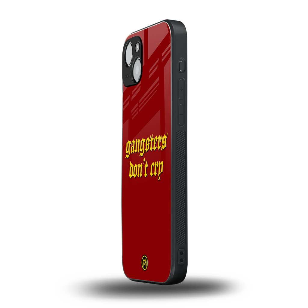 gangsters don't cry back phone cover | glass case for iphone 15