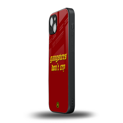 gangsters don't cry back phone cover | glass case for iphone 15
