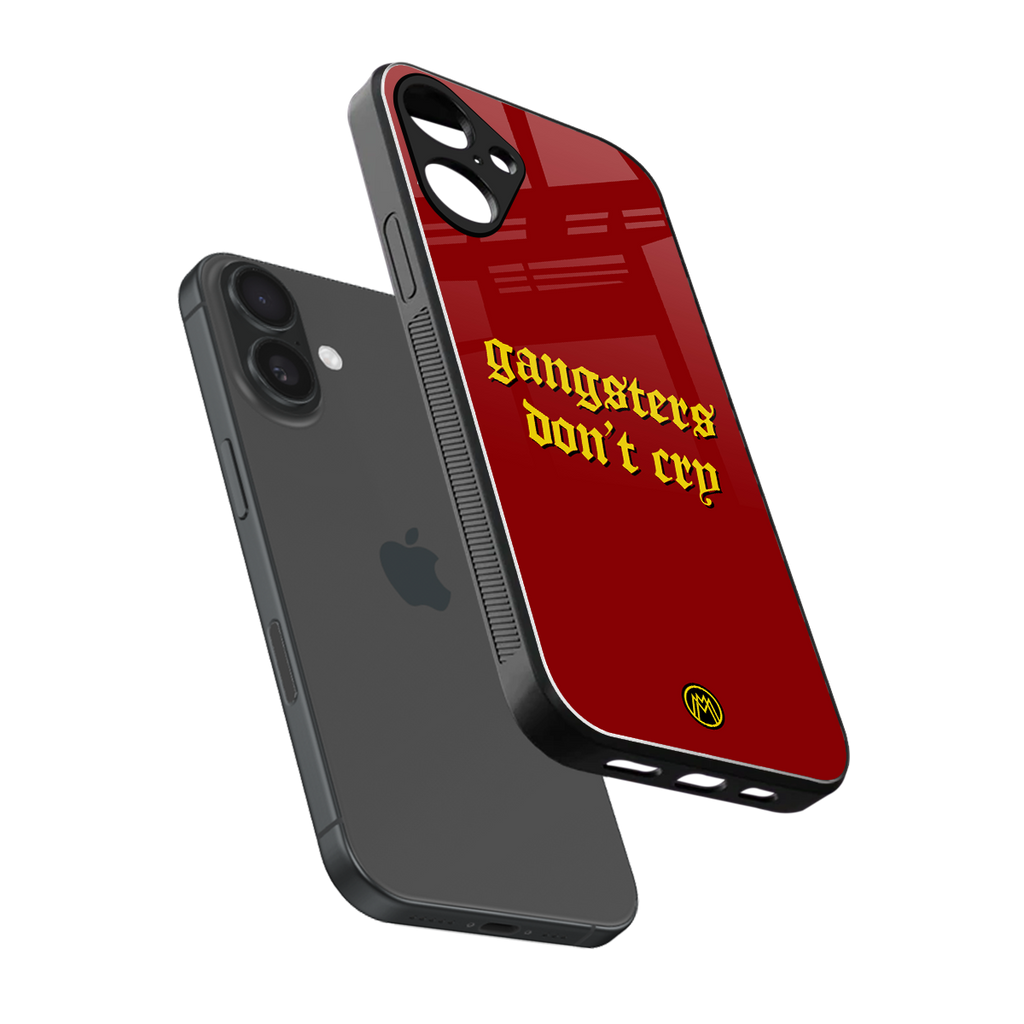 gangsters don't cry back phone cover | glass case for iphone 16 plus