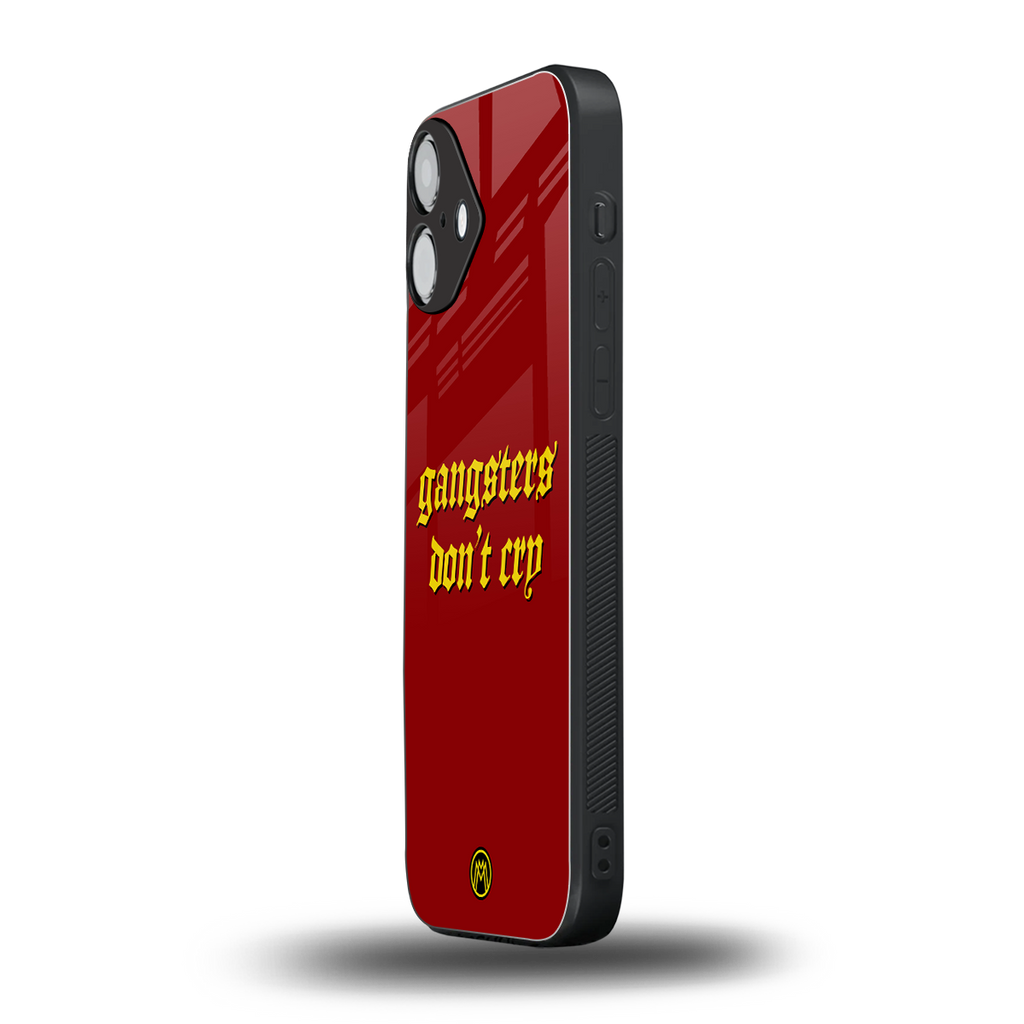 gangsters don't cry back phone cover | glass case for iphone 16 plus