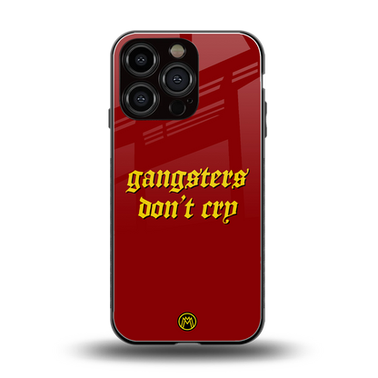gangsters don't cry back phone cover | glass case for iphone 16 pro