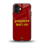 gangsters don't cry back phone cover | glass case for iphone 16