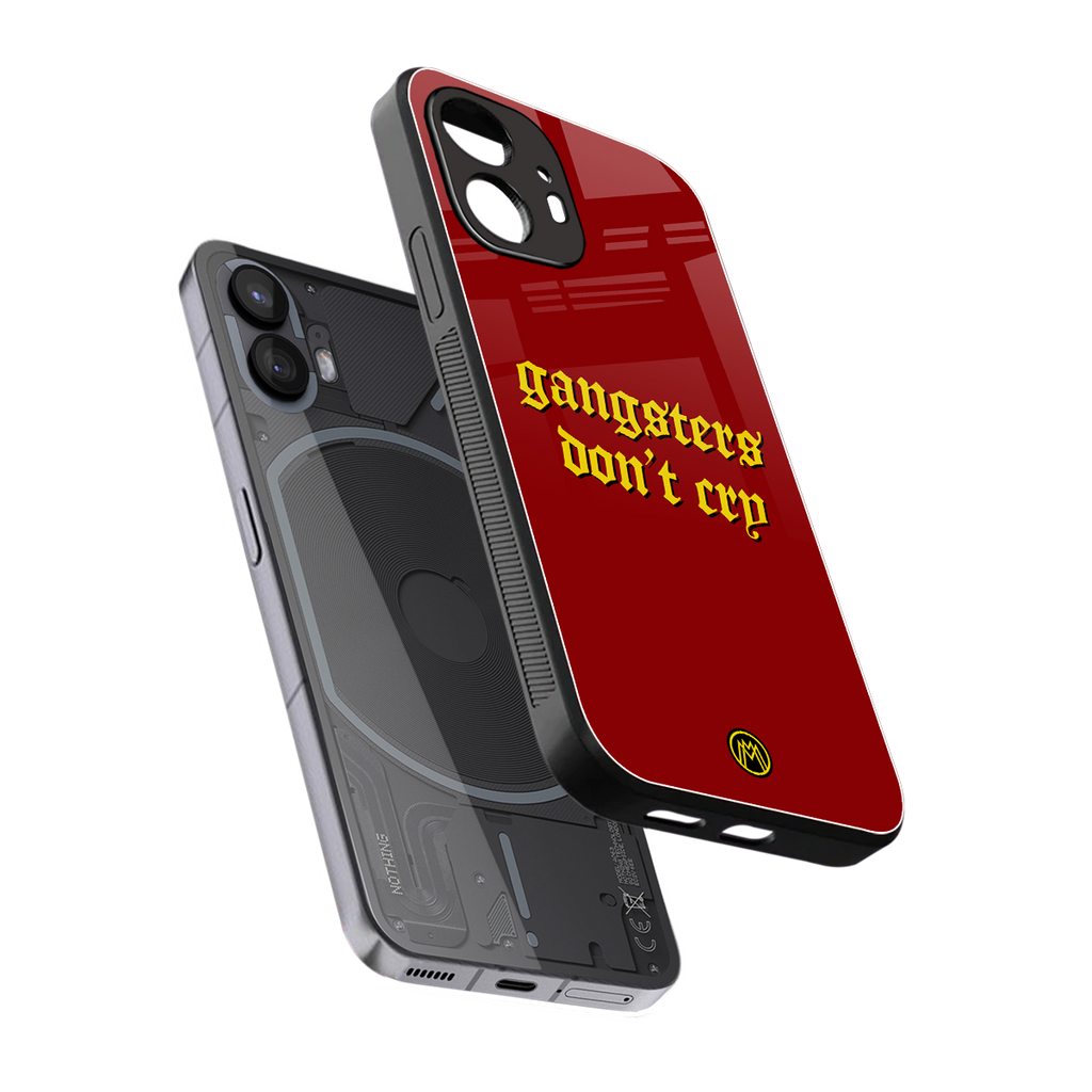 gangsters don't cry back phone cover | glass case for nothing phone 2
