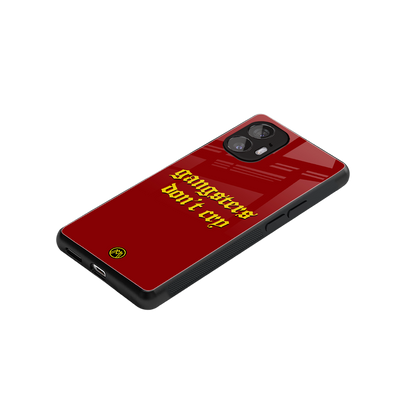 gangsters don't cry back phone cover | glass case for nothing phone 2