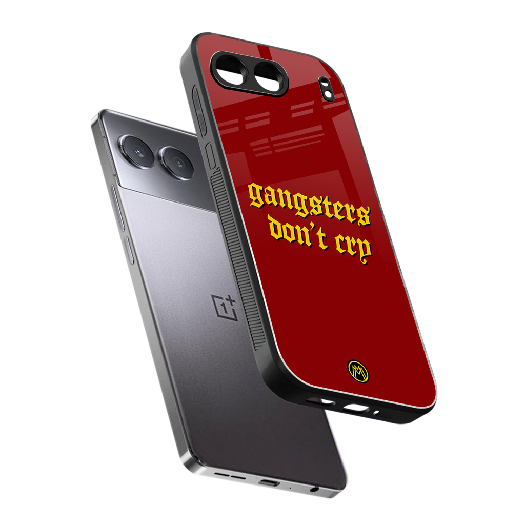 gangsters don't cry back phone cover | glass case for oneplus nord 4