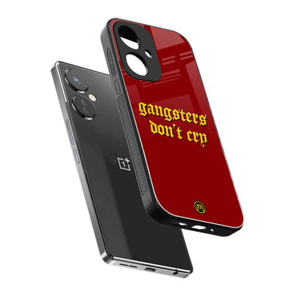 gangsters don't cry back phone cover | glass case for oneplus nord ce 3