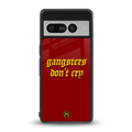 gangsters don't cry back phone cover | glass case for google pixel 7 pro