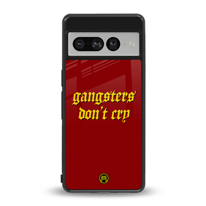 gangsters don't cry back phone cover | glass case for google pixel 7 pro