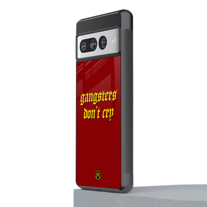 gangsters don't cry back phone cover | glass case for google pixel 7 pro