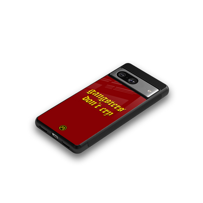 gangsters don't cry back phone cover | glass case for Google Pixel 8