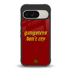 gangsters don't cry back phone cover | glass case for google pixel 9
