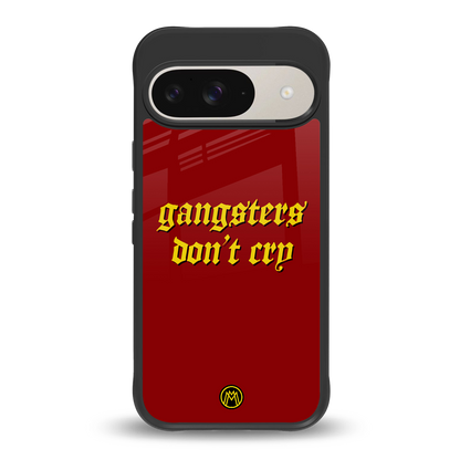 gangsters don't cry back phone cover | glass case for google pixel 9