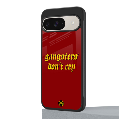 gangsters don't cry back phone cover | glass case for google pixel 9