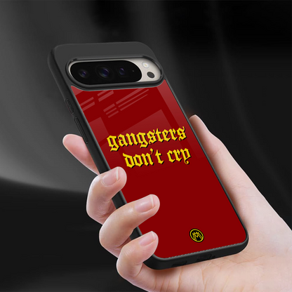 gangsters don't cry back phone cover | glass case for google pixel 9 pro xl